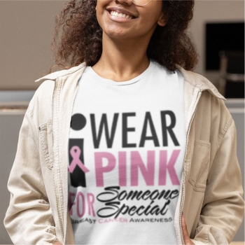 I Wear Pink for Someone Special T-Shirt